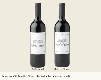 Wine Not Gift Bundle